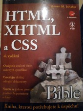 HTML, XHTML a CSS - Bible pro tvorbu WWW stránek