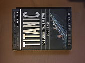 Titanic - Poslední tajemství lodi snů