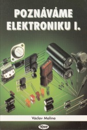Poznáváme elektroniku I.