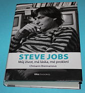 Steve Jobs – Můj život, má láska, mé prokletí