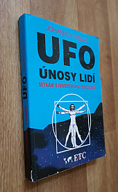UFO - únosy lidí: setkání s mimozemskou inteligencí
