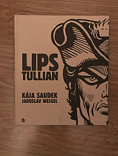 Lips Tullian: nejobávanější náčelník lupičů & Černý Filip