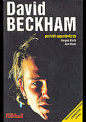 David Beckham: portrét superhvězdy