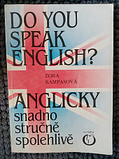 Do you speak English? Anglicky snadno stručně spolehlivě
