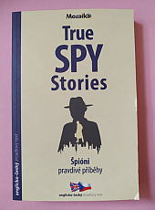 Špióni: Pravdivé přiběhy / True Spy Stories