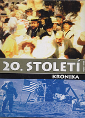 20. století Kronika 1900 - 1999