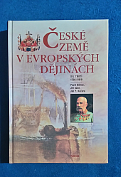 České země v evropských dějinách. Díl třetí, 1756-1918