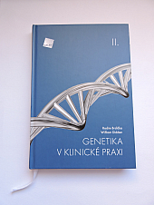 Genetika v klinické praxi II.