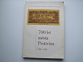 700 let města Protivína 1282-1982