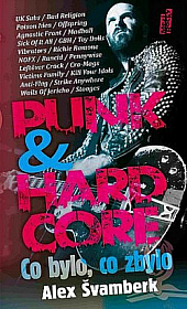Punk & hardcore: Co bylo, co zbylo