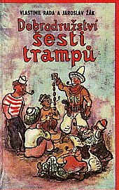 Dobrodružství šesti trampů: Epopej z válek trampsko-paďourských