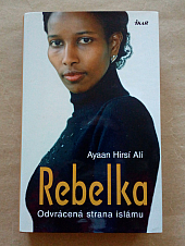 Rebelka - Odvrácená strana islámu