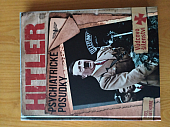 Hitler: Psychiatrické posudky - Vůdcovo šílenství