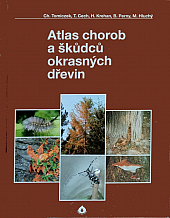 Atlas chorob a škůdců okrasných dřevin