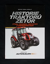 Historie traktoru Zetor: Vývoj, technika, prototypy a unifikované rady