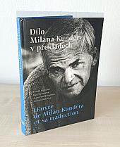 Dílo Milana Kundery v překladech / Œuvre de Milan Kundera et sa traduction