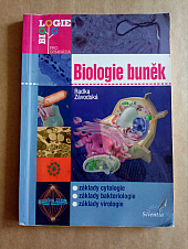 Biologie buněk - základy cytologie, bakteriologie, virologie