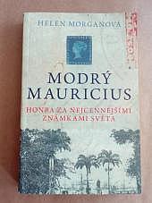 Modrý mauricius: Honba za nejcennějšími známkami světa
