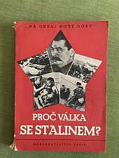 Proč válka se Stalinem?