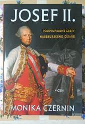 Josef II.: Podivuhodné cesty habsburského císaře