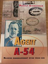 Agent A-54: největší československý špion všech dob