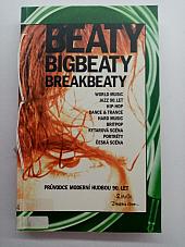 Beaty, bigbeaty, breakbeaty
