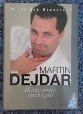 Martin Dejdar - Hercův úsměv, smích i pláč