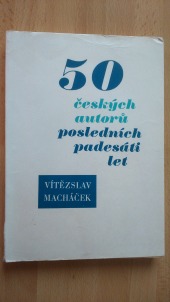 50 českých autorů posledních padesáti let
