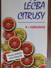 Léčba citrusy - Přirozený, jednoduchý a lehce dostupný lék