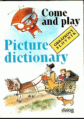 Come and play Picture Dictionary - Obrázkový slovník