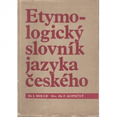 Etymologický slovník jazyka českého