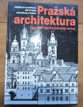 Pražská architektura - Významné stavby jedenácti století