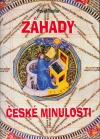 Záhady české minulosti (Páté setkání s tajemstvím)