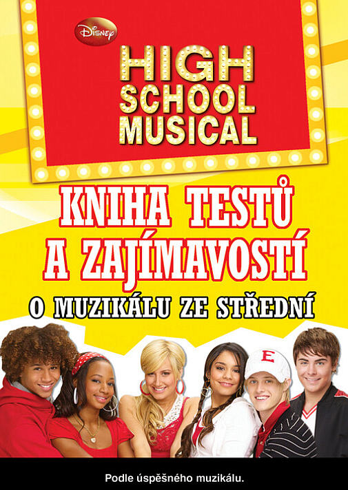 High School Musical: Kniha testů a zajímavostí o Muzikálu ze střední