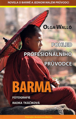 Barma - Pohled profesionálního průvodce