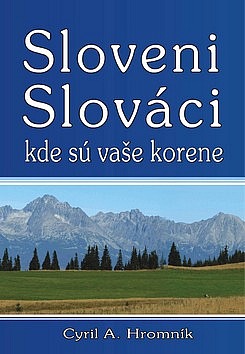 Sloveni, Slováci, kde sú vaše korene
