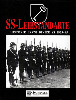 SS - Leibstandarte - Historie první divize SS 1933 - 45