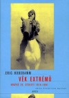 Věk extrémů - krátké 20. století 1914 - 1991