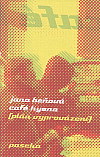 Café Hyena (plán vyprovázení)