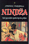 Nindža: kult japonského tajného boje bez příkras