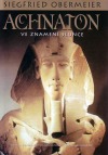 Achnaton - Ve znamení Slunce
