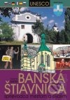 Banská Štiavnica - Sprievodca mestom a okolím