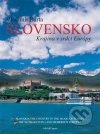 Slovensko - Krajina v srdci Európy