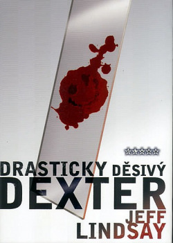 Drasticky děsivý Dexter obálka knihy