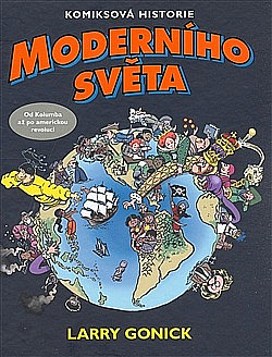 Komiksová historie moderního světa #1: Od Kolumba až po americkou revoluci obálka knihy