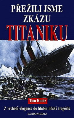 Přežili jsme zkázu Titaniku