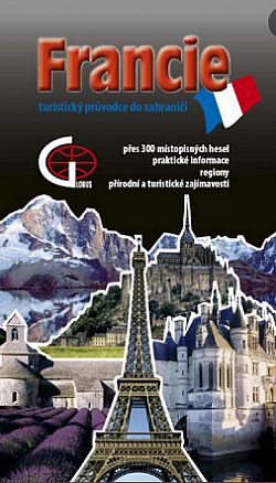 Francie: turistický průvodce do zahraničí