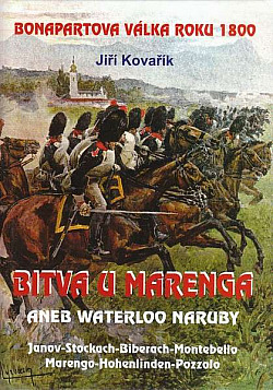 Bitva u Marenga, aneb, Waterloo naruby: Bonapartova válka roku 1800