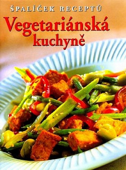 Vegetariánská kuchyně - Špalíček receptů