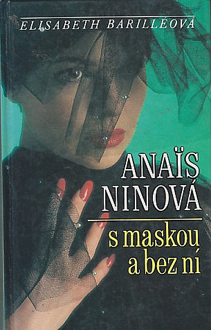 Anaïs Ninová s maskou a bez ní